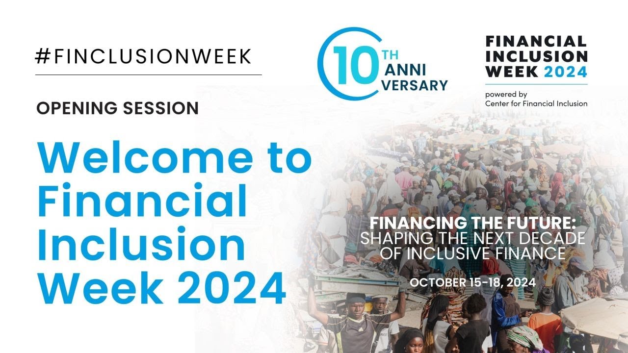 Welcome to Financial Inclusion Week 2024 - Center for Financial Inclusion