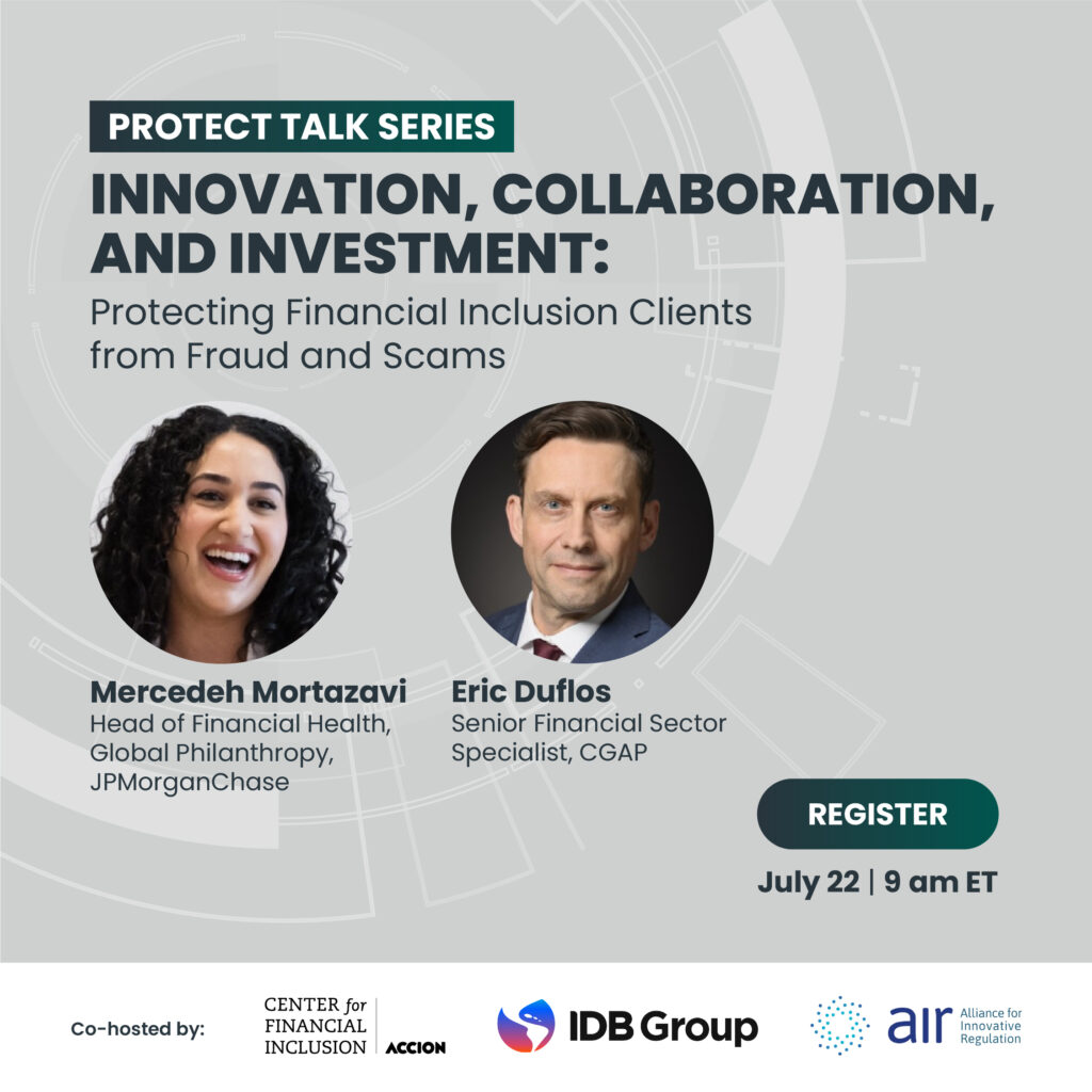 PROTECT Talk Series: Innovation, Collaboration, and Investment: Protecting Financial Inclusion Clients from Fraud and Scams